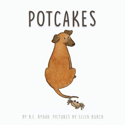 Potcakes by B E Rybak 9781773022826