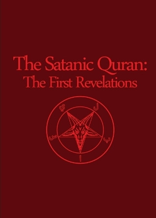 The Satanic Quran by The Apostle of Satan 9781637510292