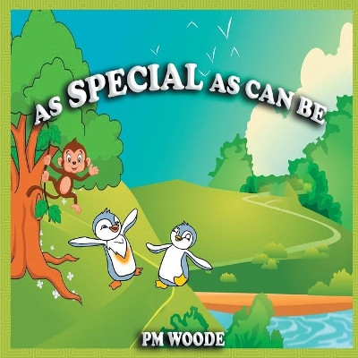 As Special as Can Be by P M Woode 9781949603033