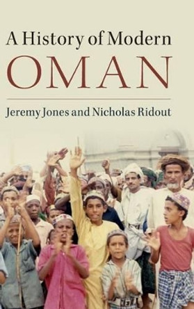A History of Modern Oman by Jeremy Jones 9781107009400 A History of Modern Oman by Jeremy Jones 9781107009400