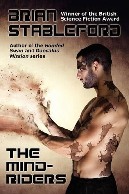 The Mind-Riders: A Science Fiction Novel by Brian Stableford 9781434444202