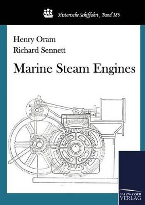 Marine Steam Engines by Professor Richard Sennett 9783861954590