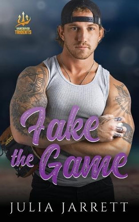 Fake The Game by Julia Jarrett 9781998858415