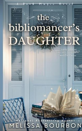 The Bibliomancer's Daughter by Melissa Bourbon 9798987068656