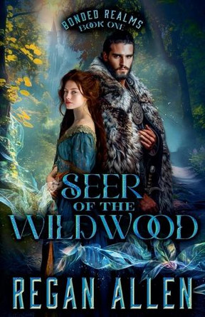 Seer of the Wildwood: A low-spice fantasy romance by Regan Allen 9798227995162