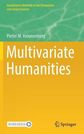 Multivariate Humanities by Pieter M. Kroonenberg