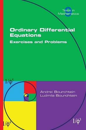 Ordinary Differential Equations. Exercises and Problems by Andrei Bourchtein 9781848904644