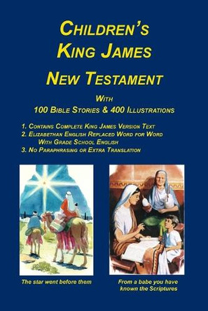 Children's King James Bible, New Testament by Peter Palmer 9781589604148