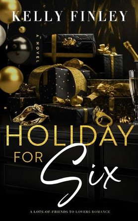 Holiday For Six by Kelly Finley 9798986622293