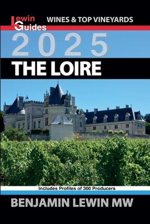 The Loire 2025 by Benjamin Lewin 9798227193797