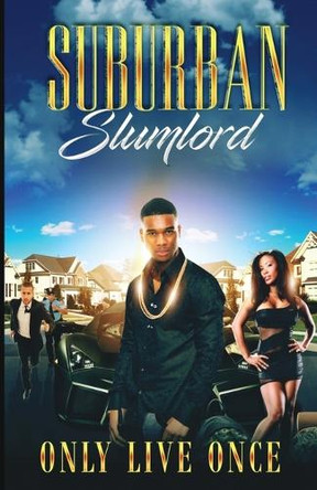 Suburban Slumlord by Only Live Once 9798330498192