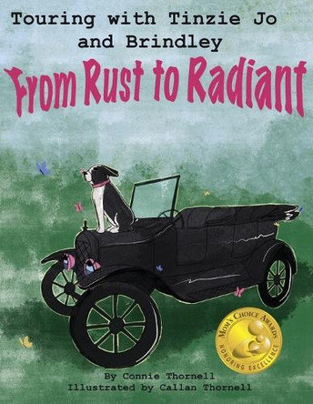 Touring with Tinzie Jo and Brindley: From Rust to Radiant: From Rust to Radiant by Connie Thornell 9798988235309