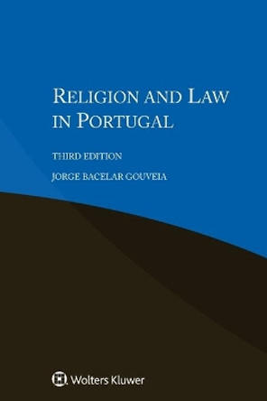Religion and Law in Portugal by Jorge Bacelar Gouveia 9789403508313