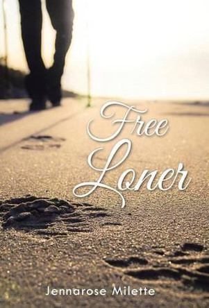 Free Loner by Jennarose Milette 9781490755076