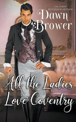 All the Ladies Love Coventry by Dawn Brower 9781393231325