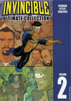 Invincible: The Ultimate Collection Volume 2 by Robert Kirkman 9781582405940