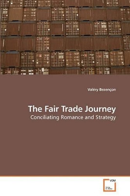 The Fair Trade Journey by Valery Bezencon 9783639237054