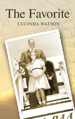 The Favorite by Lucinda Watson 9781936135981