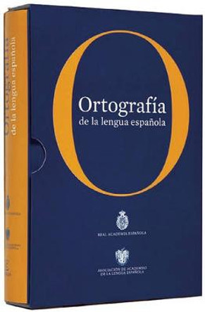 Ortografia de la Lengua Espanola Rae by Real Academia De La Lengua Espanola