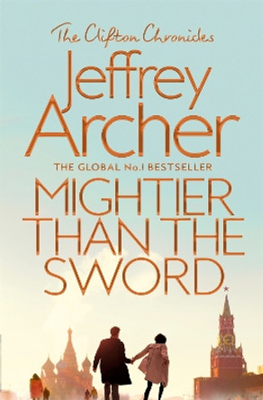 Mightier than the Sword by Jeffrey Archer 9781509847556