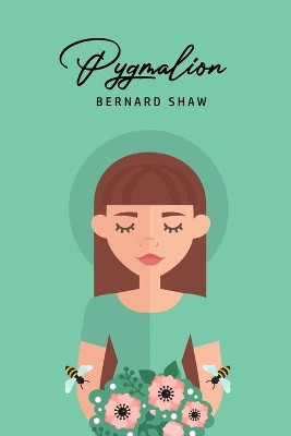 Pygmalion by Bernard Shaw 9781800605725