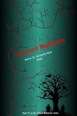Contorted Nightmare by Alexandria Marie Bugaj 9798990471108
