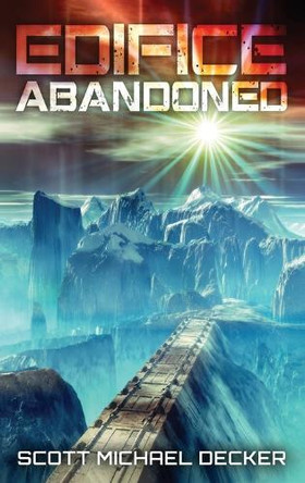 Edifice Abandoned: The Secret of Achernar Tertius by Scott Michael Decker 9784867520468