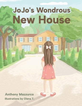 JoJo's Wondrous New House by Anthony Mazzurco 9781662952906