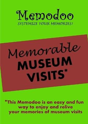 Memodoo Memorable Museum Visits by Memodoo 9781939235183