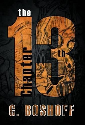 The 13th Chapter by G Boshoff 9781466921702