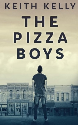 The Pizza Boys by Keith Kelly 9784867507780