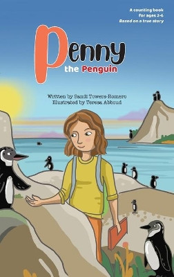 Penny the Penguin: A Counting Book by Sandi Towers-Romero 9781737155898