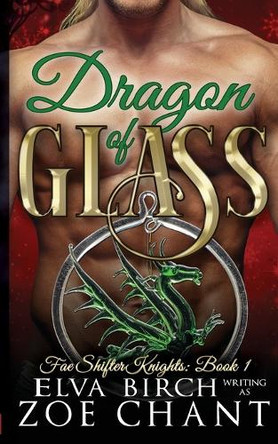Dragon of Glass by Elva Birch 9798330410644
