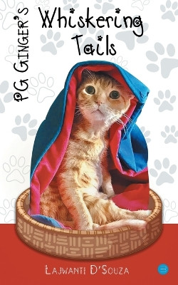 PG Gingers Whiskering Tails by Lajwanti Dsouza 9789354725791