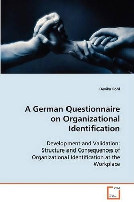A German Questionnaire on Organizational Identification by Devika Pohl 9783639067514