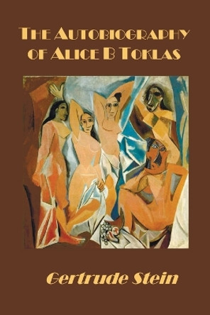The Autobiography of Alice B Toklas by Gertrude Stein 9781789432992