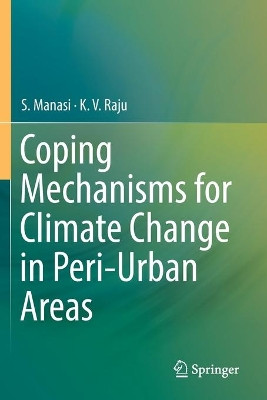 Coping Mechanisms for Climate Change in Peri-Urban Areas by S. Manasi 9783030185190