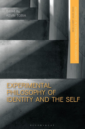 Experimental Philosophy of Identity and the Self by Dr Kevin Tobia 9781350246898