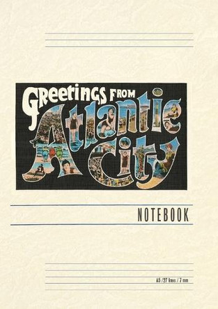 Vintage Lined Notebook Greetings from Atlantic City, New Jersey by Found Image Press 9798385434183