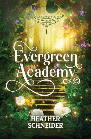 Evergreen Academy by Heather Schneider 9798985050769