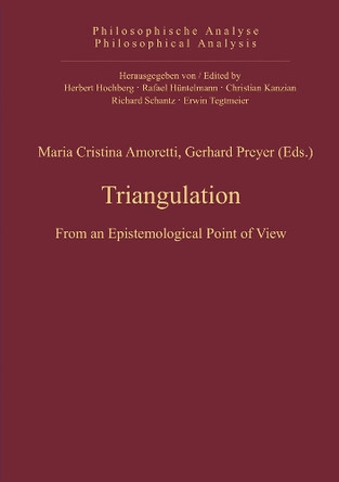 Triangulation: From an Epistemological Point of View by Dr. Maria Cristina Amoretti 9783110326529