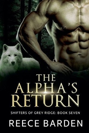The Alpha's Return by Reece Barden 9798227075512