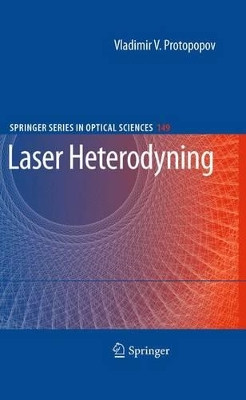 Laser Heterodyning by Vladimir V. Protopopov 9783642260506