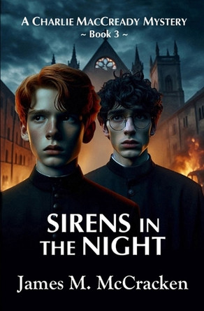 Sirens in the Night by James M McCracken 9781735923345 Sirens in the Night by James M McCracken 9781735923345