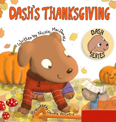 Dash's Thanksgiving: A Dog's Tale About Appreciation and Giving Back by Nicole M MacDonald 9781733772587