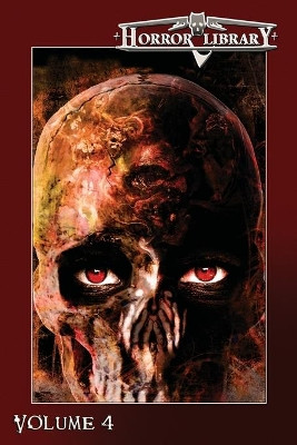 Horror Library, Volume 4 by R J Cavender 9781949491630