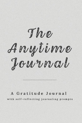 The Anytime Journal by Sukhi Mann 9781777793524