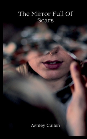 The Mirror Full Of Scars by Ashley Cullen 9787652422701