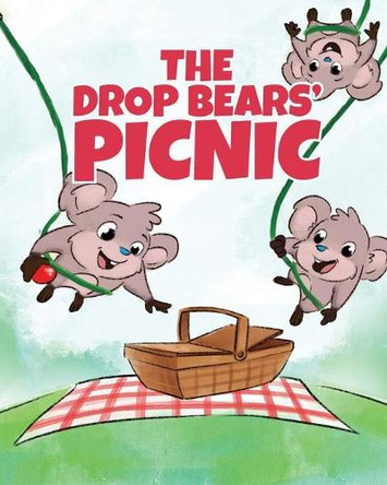 The DROP Bears' Picnic by Rhiannon Steffensen 9781925807745