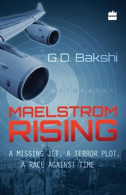 Maelstrom Rising by G. D. Bakshi 9789351772422